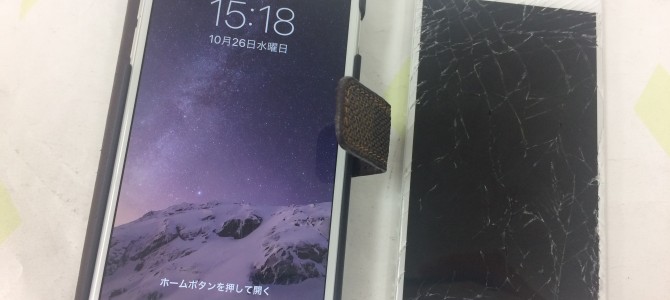 ◆姫路市よりiPhone6 ガラス割れ -2016 10/26-